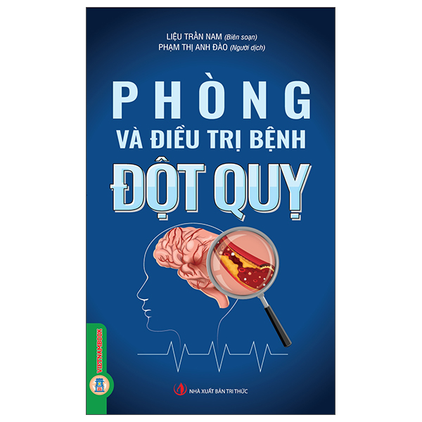 Phòng Và Điều Trị Bệnh Đột Quỵ - Liệu Trấn Nam