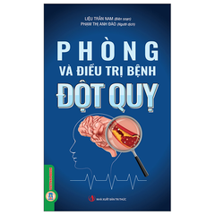Phòng Và Điều Trị Bệnh Đột Quỵ - Liệu Trấn Nam