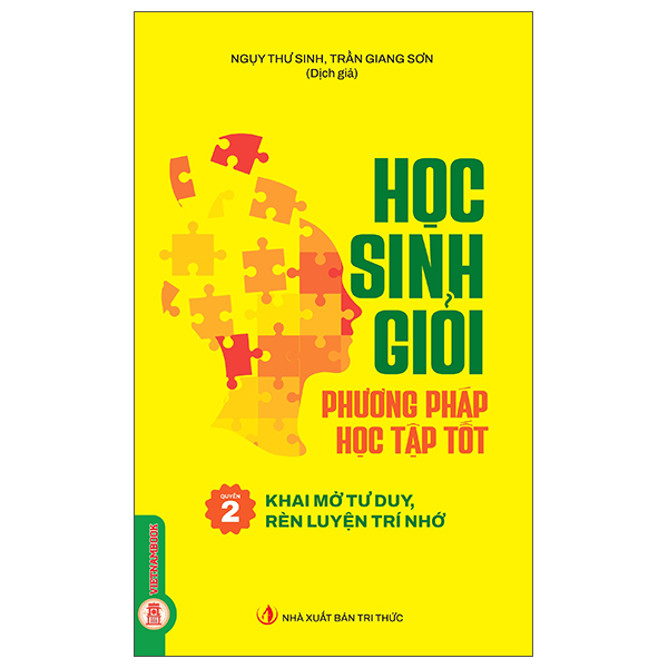 Học Sinh Giỏi, Phương Pháp Học Tập Tốt - Quyển 2 - Khai Mở Tư Duy, Rèn Luyện Trí Nhớ - Ngụy Thư Sinh