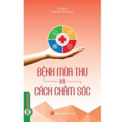 Combo 4 Cuốn Về Bệnh Của Các Mùa Và Cách Chăm Sóc ( Mùa Xuân + Mùa Hè + Mùa Thu + Mùa Đông )