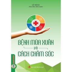 Combo 4 Cuốn Về Bệnh Của Các Mùa Và Cách Chăm Sóc ( Mùa Xuân + Mùa Hè + Mùa Thu + Mùa Đông )