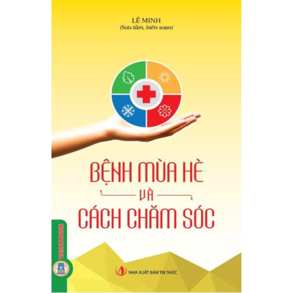 Bệnh Mùa Hè Và Cách Chăm Sóc - Lê Minh