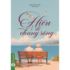 Combo 10 Cuốn Hiểu Để Sống Tốt Hơn