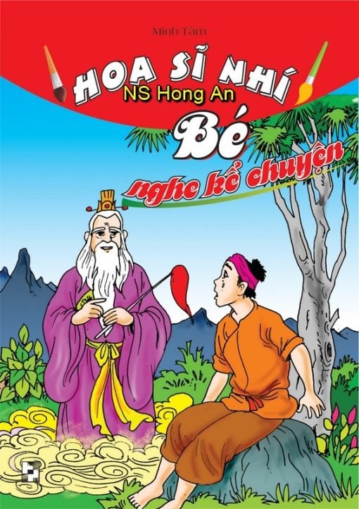 Hoạ Sĩ Nhí - Bé Nghe Kể Chuyện - Minh Tâm