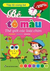 Tập Tô Cùng Bé - Bé Tô Màu Thế Giới Các Loài Chim (Khổ 19×27Cm) - Thiện Nhân