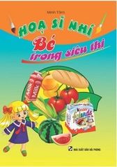 Hoạ Sĩ Nhí Bé Trong Siêu Thị - Minh Tâm