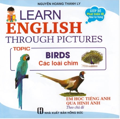 Em Học Tiếng Anh Qua Hình Ảnh - Các Loài Chim - Nguyễn Hoàng Thanh Ly