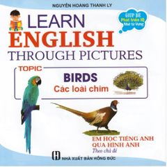 Em Học Tiếng Anh Qua Hình Ảnh - Các Loài Chim - Nguyễn Hoàng Thanh Ly