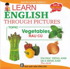 Em Học Tiếng Anh Qua Hình Ảnh - Rau Củ - Nguyễn Hoàng Thanh Ly