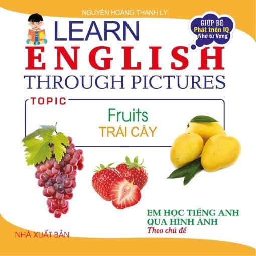 Em Học Tiếng Anh Qua Hình Ảnh - Trái Cây - Nguyễn Hoàng Thanh Ly