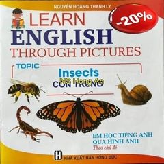 Em Học Tiếng Anh Qua Hình Ảnh - Côn Trùng - Nguyễn Hoàng Thanh Ly