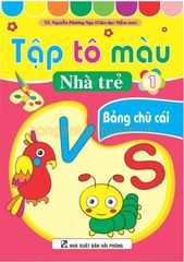 Tập Tô Màu Nhà Trẻ - Bảng Chữ Cái - Nguyễn Phương Nga