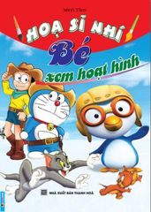 Hoạ Sĩ Nhí- Bé Xem Hoạt Hình - Minh Tâm