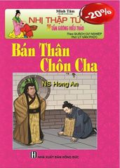 Nhị Thập Tứ Hiếu - Bán Thân Chôn Cha - Minh Tâm