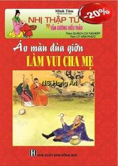 Nhị Thập Tứ Hiếu - Áo Màu Đùa Giỡn Làm Vui Cha Mẹ - Minh Tâm
