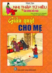 Nhị Thập Tứ Hiếu - Giấu Quýt Cho Mẹ - Minh Tâm