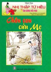 Nhị Thập Tứ Hiếu - Chôn Con Cứu Mẹ - Minh Tâm