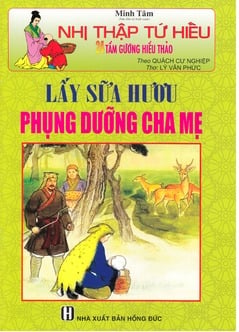 Nhị Thập Tứ Hiếu - Lấy Sữa Hươu Phụng Dưỡng Cha Mẹ - Minh Tâm