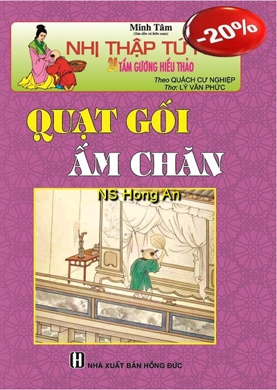Nhị Thập Tứ Hiếu - Quạt Gối Ấm Chăn - Minh Tâm