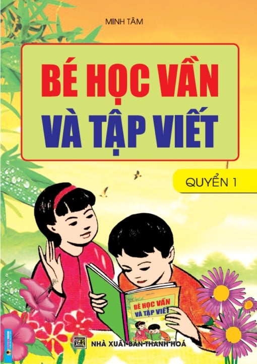 Bé Học Vần Và Tập Viết - Quyển 1 - Minh Tâm