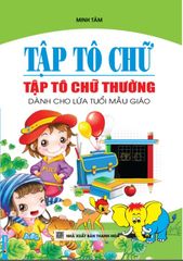 Tập Tô Chữ - Tập Tô Chữ Thường - Minh Tâm