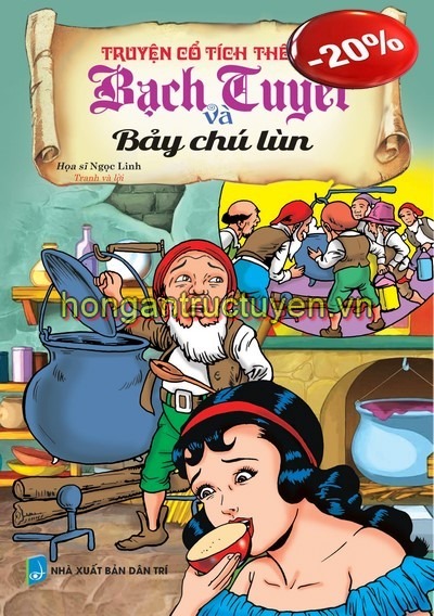 Truyện Cổ Tích Thế Giới - Bạch Tuyết Và Bảy Chú Lùn - Ngọc Linh