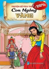 Truyện Cổ Tích Thế Giới - Con Ngỗng Vàng - Ngọc Linh