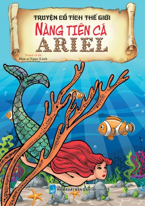Truyện Cổ Tích Thế Giới - Nàng Tiên Cá Ariel - Ngọc Linh