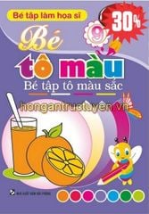 Bé Tập Làm Hoạ Sĩ - Bé Tô Màu Bé Tập Tô Màu Sắc - Thiện Nhân