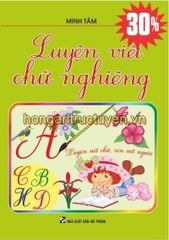 Luyện Viết Chữ Nghiêng - Minh Tâm