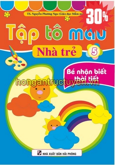 Tập Tô Màu Nhà Trẻ - Bé Nhận Biết Thời Tiết - Nguyễn Phương Nga