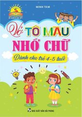 Vở Tô Màu Nhớ Chữ 4-5 Tuổi - Minh Tâm