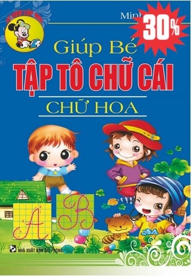 Giúp Bé Tập Tô Chữ Cái, Chữ Hoa - Minh Tâm