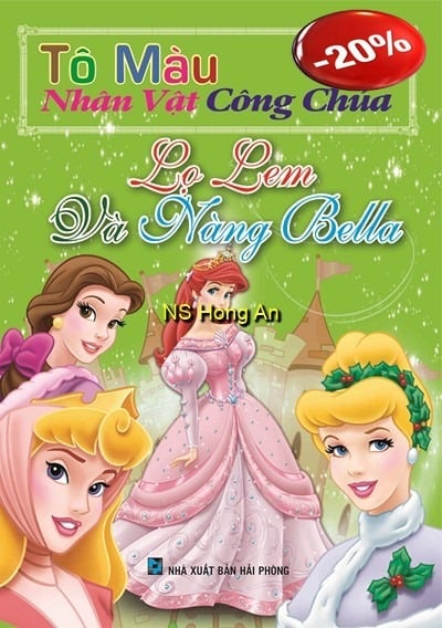 Tô Màu Nhân Vật Công Chúa - Lọ Lem Và Nàng Bella - Nguyễn Công Sơn