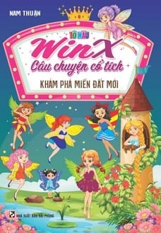 Tô Màu Winx Câu Chuyện Cổ Tích - Khám Phá Miền Đất Mới - Nam Thuận