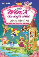 Tô Màu Winx Câu Chuyện Cổ Tích - Khám Phá Miền Đất Mới - Nam Thuận