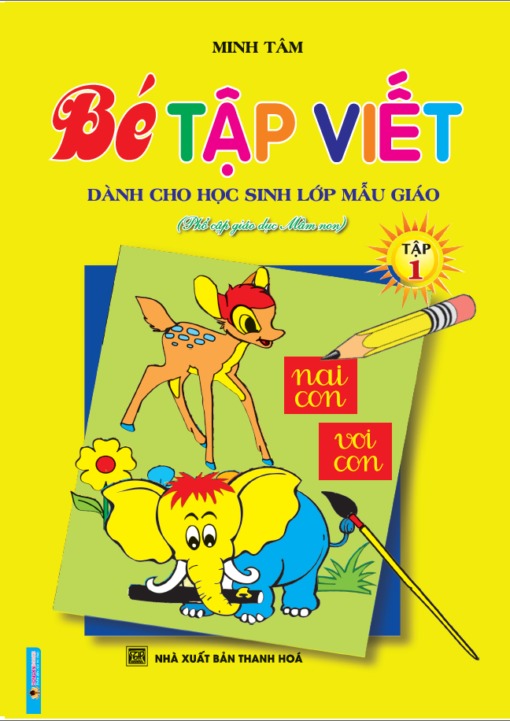 Bé Tập Viết - Tập 1 - Minh Tâm