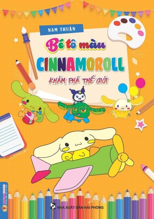 Bé Tô Màu - Cinnamoroll Khám Phá Thế Giới - Nam Thuận
