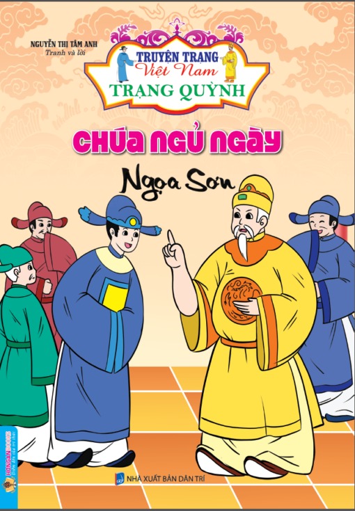 Truyện Trạng Việt Nam - Trạng Quỳnh: Chúa Ngủ Ngày - Nguyễn Thị Tâm Anh