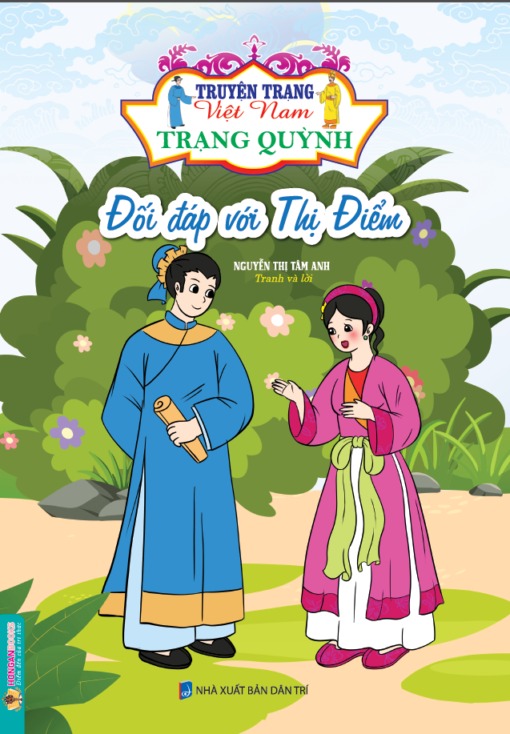 Truyện Trạng Việt Nam - Trạng Quỳnh: Đối Đáp Với Thị Điểm - Nguyễn Thị Tâm Anh