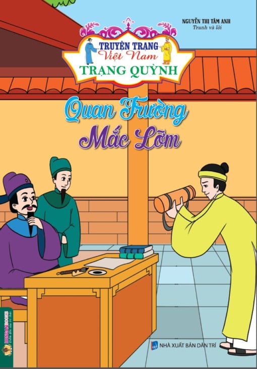 Truyện Trạng Việt Nam - Trạng Quỳnh: Quan Trường Mắc Lỡm - Nguyễn Thị Tâm Anh
