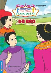 Truyện Trạng Việt Nam - Trạng Quỳnh: Đá Bèo - Nguyễn Thị Tâm Anh