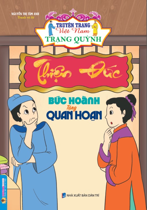 Truyện Trạng Việt Nam - Trạng Quỳnh: Bức Hoành Tặng Quan Hoạn - Nguyễn Thị Tâm Anh