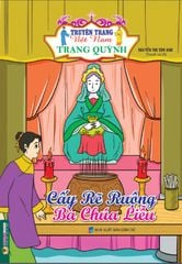 Truyện Trạng Việt Nam - Trạng Quỳnh: Cấy Rẽ Ruộng Bà Chúa Liễu - Nguyễn Thị Tâm Anh