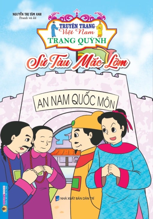 Truyện Trạng Việt Nam - Trạng Quỳnh: Sứ Tàu Mắc Lỡm - Nguyễn Thị Tâm Anh