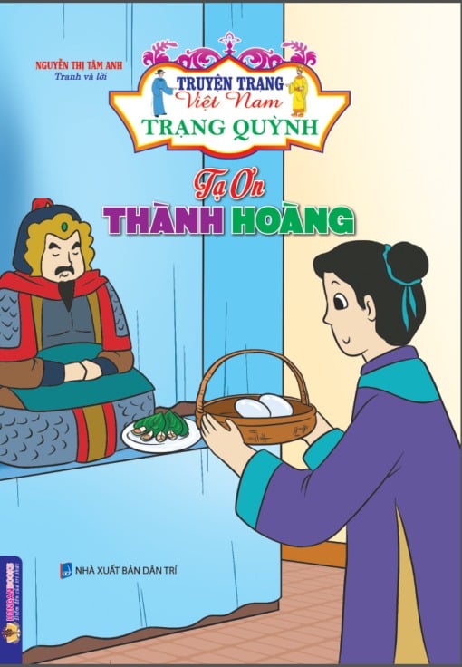 Truyện Trạng Việt Nam - Trạng Quỳnh: Tạ Ơn Thành Hoàng - Nguyễn Thị Tâm Anh