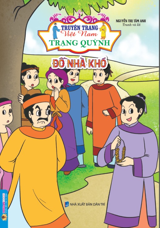 Truyện Trạng Việt Nam - Trạng Quỳnh: Đồ Nhà Khó - Nguyễn Thị Tâm Anh