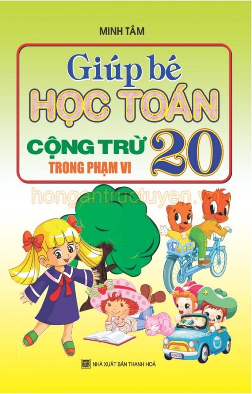 Giúp Bé Học Toán Cộng Trừ Trong Phạm Vi 20 - Minh Tâm