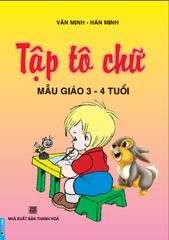 Tập Tô Chữ Mẫu Giáo 3-4 Tuổi - Văn Minh
