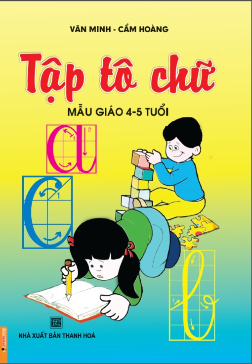 Tập Tô Chữ Mẫu Giáo 4-5 Tuổi - Văn Minh